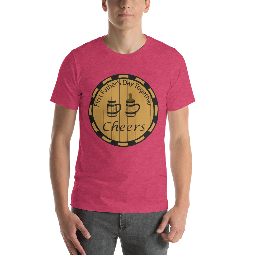 First Father's Day Together Toast Short-Sleeve Unisex T-Shirt