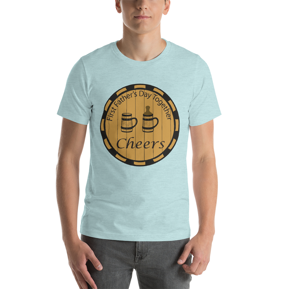 First Father's Day Together Toast Short-Sleeve Unisex T-Shirt
