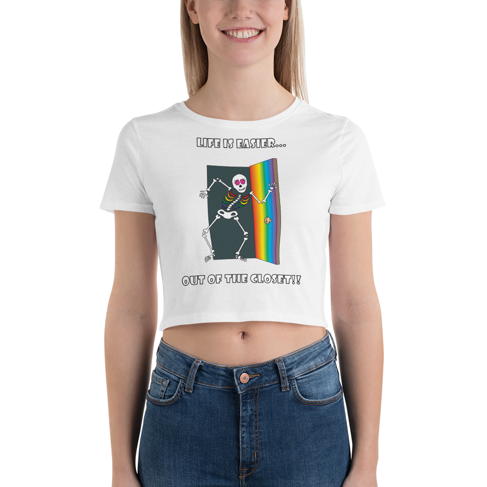 Life Is Easier Out Of The Closet!!  Women’s Crop Tee