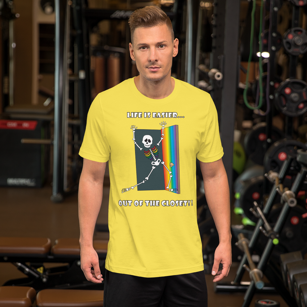 Life Is Easier Out Of The Closet/Heck, Yeah!! Short-Sleeve Unisex T-Shirt