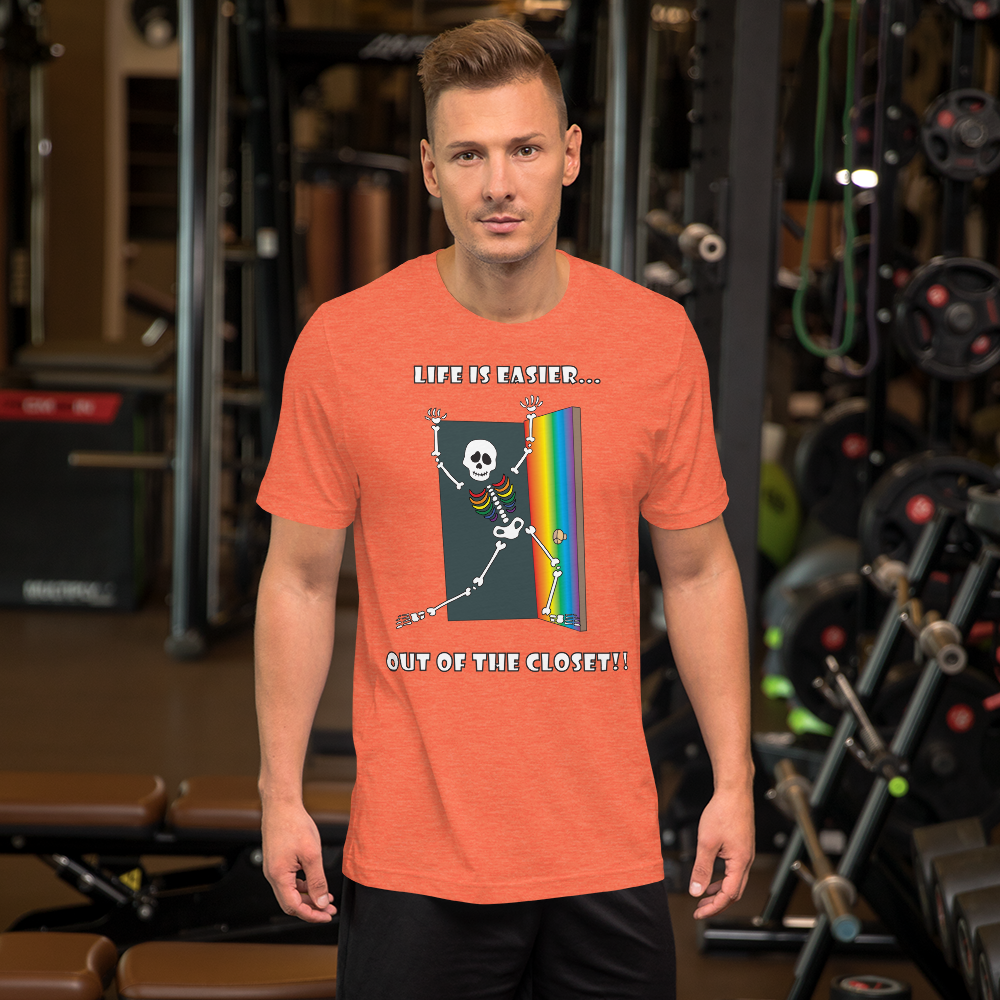 Life Is Easier Out Of The Closet/Heck, Yeah!! Short-Sleeve Unisex T-Shirt