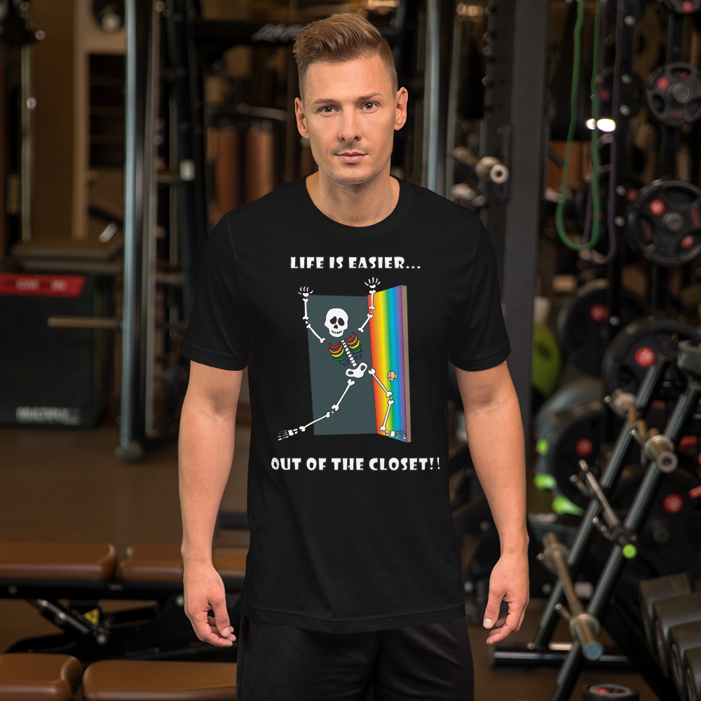 Life Is Easier Out Of The Closet/Heck, Yeah!! Short-Sleeve Unisex T-Shirt