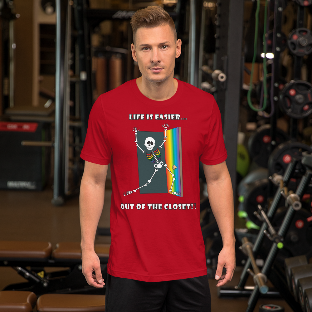 Life Is Easier Out Of The Closet/Heck, Yeah!!  Short-Sleeve Unisex T-Shirt