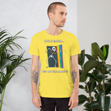 Life Is Easier Out Of The Closet!!  Short-Sleeve Unisex T-Shirt
