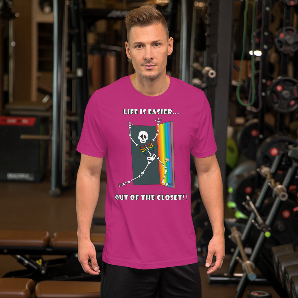 Life Is Easier Out Of The Closet/Heck, Yeah!!  Short-Sleeve Unisex T-Shirt