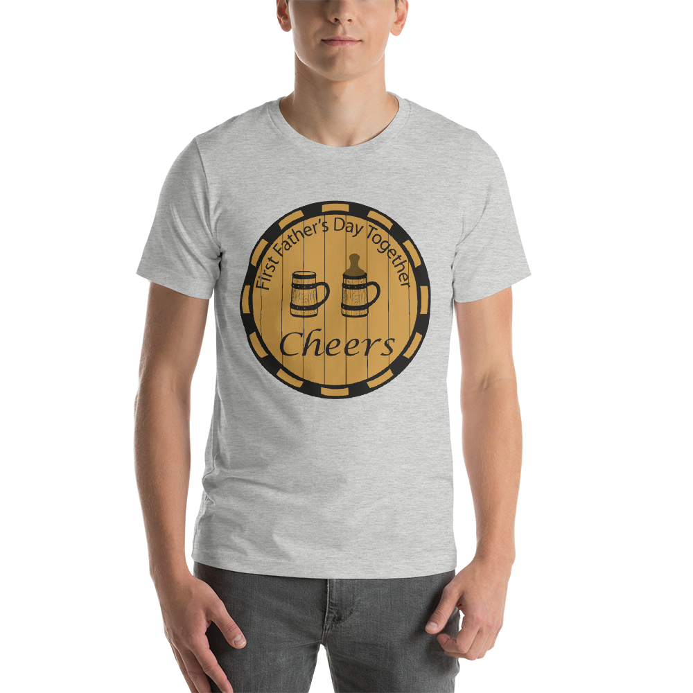 First Father's Day Together Toast Short-Sleeve Unisex T-Shirt