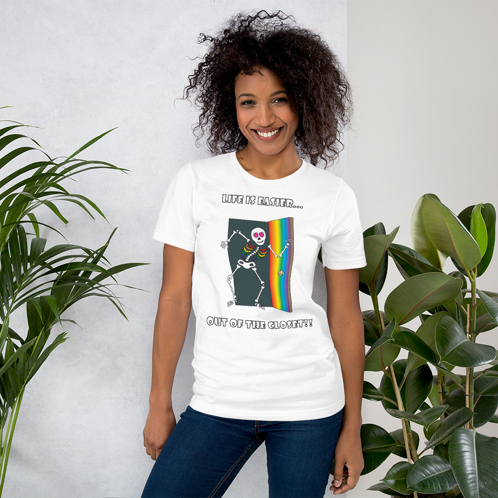 Life Is Easier Out Of The Closet!!  Short-Sleeve Unisex T-Shirt