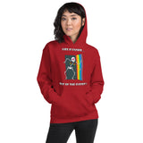 Life Is Easier Out Of The Closet!!  Hooded Sweatshirt