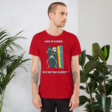 Life Is Easier Out Of The Closet!!  Short-Sleeve Unisex T-Shirt
