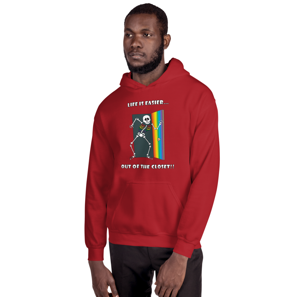 Life Is Easier Out Of The Closet!! Hooded Sweatshirt